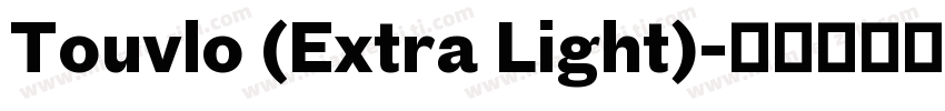 Touvlo (Extra Light)字体转换